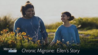 Medical Stories - Chronic Migraine: Ellen's Story