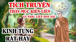 Tích Truyện MỤC KIỀN LIÊN Và NÀNG LIÊN HOA SẮC - Kinh Tụng Tại Gia