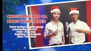 CHRISTMAS Nop Na Hong Tung Tahen' (Zomi newsong) LASA - ThaSing/HauPyi