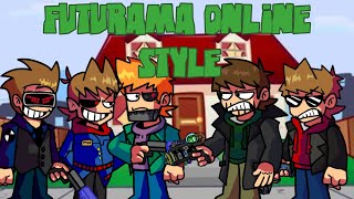 FNF eddsworld Futurama v2 but is online style