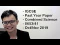 - IGCSE- Past Year Paper- Combined Science- 0653/41- Oct/Nov 2019