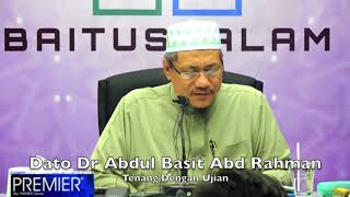 20171014 Dato Dr Abd Basit Abd Rahman : Tenang Dengan Ujian