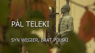 Pál Teleki. Syn Węgier, brat Polski