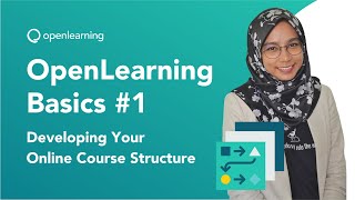OpenLearning Basics #1: Developing your online course structure