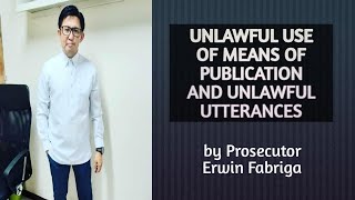 Unlawful use of means of publication and unlawful utterances (Article 154 of the Revised Penal Code)