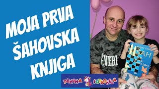 TENINA ŠKOLA ŠAHA 16. dio - MOJA PRVA ŠAHOVSKA KNJIGA