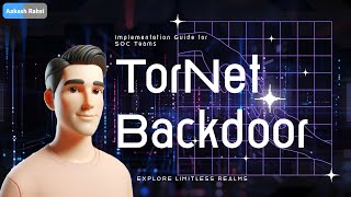 How to Detect and Mitigate TorNet Backdoor | Advanced PowerShell Script for SOC Teams