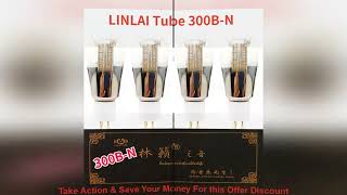 LINLAI 300B-N Vacuum Tube Audio Valve Upgrade 300B Electronic Tube