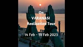 Sahaja Yoga Varanasi Realization Tour Feb 2023