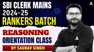 Rankers Batch for SBI Clerk Mains 2024-25 | Reasoning Orientation Class By Saurav Singh