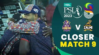 Closer | Quetta Gladiators vs Peshawar Zalmi | Match 9 | HBL PSL 8 | MI2T