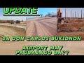 Update Don Carlos Bukidnon Airport|May Pagbabago ba!! @gladsyuntingvlog7950