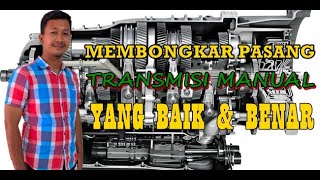 CARA MEMBONGKAR & MEMASANG TRANSMISI MANUAL