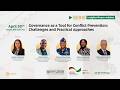 Governance as a Tool for Conflict Prevention: Challenges and Practical Approaches