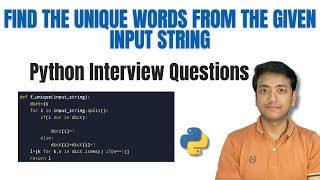 Find the unique words from the give input string |Top Most Python Interview Question Series|