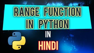 Range Function in Python | In Hindi | #14