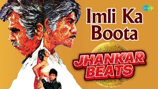 Imli Ka Boota - Jhankar Beats | Dillip Kumar | DJ Harshit Shah | DJ MHD IND