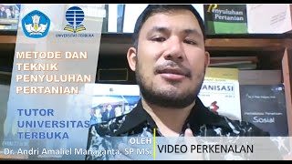 PERKENALAN | DR. ANDRI AMALIEL MANAGANTA, SP MSi | METODE DAN TEKNIK PENYULUHAN PERTANIAN