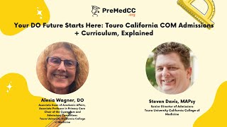 Your DO Future Starts Here: Touro California COM Admissions + Curriculum, Explained