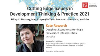 Kate Raworth | Doughnut Economics: turning a radical idea into irresistible practice.