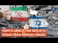 Iran Beri Ultimatum, Akan Serang Israel jika Perundingan Gencatan Senjata Buntu Lagi