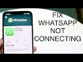How To FIX Whatsapp Connection Issues! (2023)