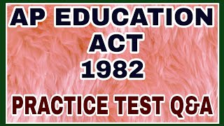 AP EDUCATION ACT 1982 PRACTICE TEST GOT 88 AND 97