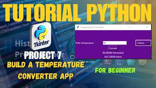 7. Project Based Learning Python - Build a Temperature Converter App