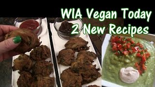 WIA today Vegan -  two great recipes plus vegan drama ramblings