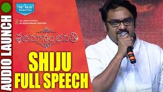 Shiju Full Speech At Shatamanam Bhavati Audio Launch || Sharwanand, Anupama