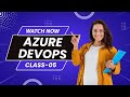 Azure DevOps | Real- Time Training  Session 05 | By Visualpath 9989971070