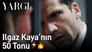 Yargı | Ilgaz Kaya'nın 50 Tonu ⚡🔥