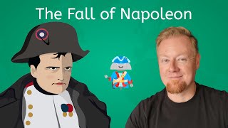 The Fall of Napoleon - World History for Teens!