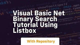 Visual basic net binary search tutorial using listbox