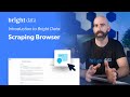 Introduction to Bright Data | Scraping Browser
