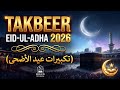 Eid ul-Adha 2026 Takbeer (تكبيرات عيد الأضحى) Powerful Eid Dhikr for Spiritual Peace and Barakah |