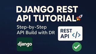 Django REST Framework Full Tutorial | Build Your First API Step by Step