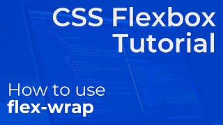 CSS Flex Wrap (flex-wrap) Explained - Beginner Flexbox Tutorial