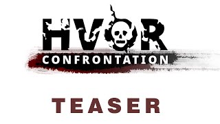 HVOR: Confrontation (Teaser 2021)