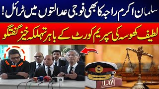 Civilian Trial in Military Courts - Supreme Court In Action - Latif Khosa Shocking Revelations