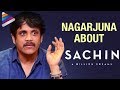Nagarjuna Reveals his Funny Moments with Sachin | Sachin A Billion Dreams Movie | Telugu Filmnagar Nagarjuna Reveals his Funny Moments with Sachin | Sachin A Billion Dreams Movie | Telugu Filmnagar