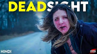 Deadsight (2018) Story Explained | Hindi | Something Totally Different  !!
