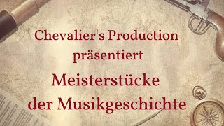 Chevalier's Meisterstücke der Musikgeschichte: Hochzeitsmarsch aus «Ein Sommernachtstraum»