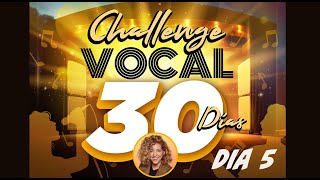 30 DAY VOCAL CHALLENGE. DIA 5