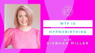 WHAT IS HYPNOBIRTHING??!!