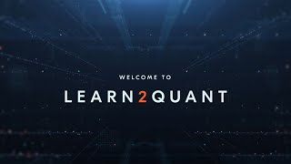 Learn2Quant: A Beginner’s Guide to Quantitative Finance Research and Alpha Creation | Lesson 1