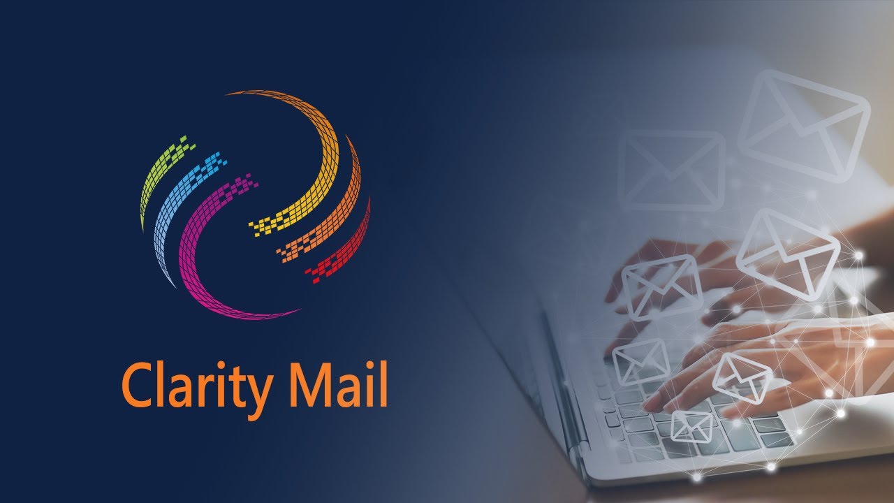 Integrity Connect Clarity Mail Explained Youtube