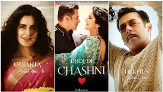 Chashni fullscreen whatsapp status | Salman Khan Song | Ishqe Di Chashni Status | New Love Status