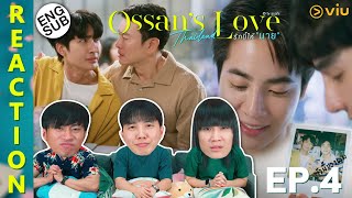 (ENG SUB) [REACTION] Ossan’s Love Thailand รักนี้ให้ “นาย” | EP.4 | IPOND TV