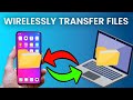 How to Transfer files from Android to PC Wirelessly (2025)